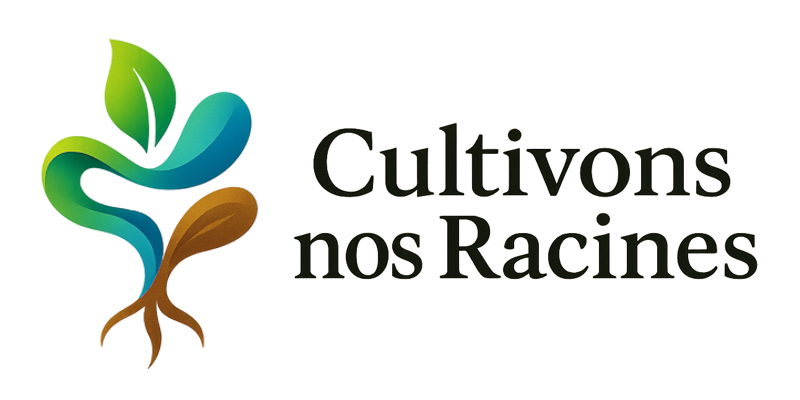 Cultivons nos Racines
